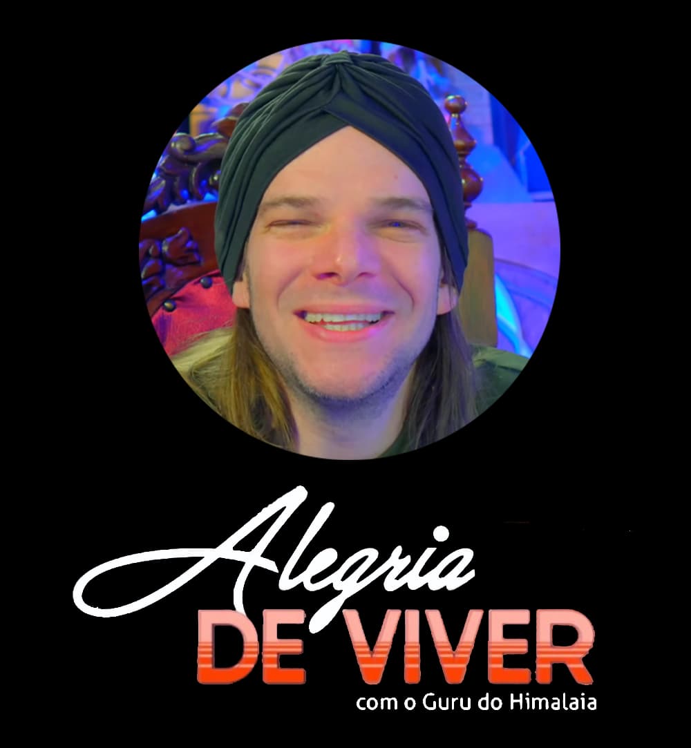 Guru do Himalaia - Alegria de Viver